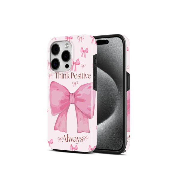 Pink Bow 'Think Positive Always' 2 In 1 Mobile Case