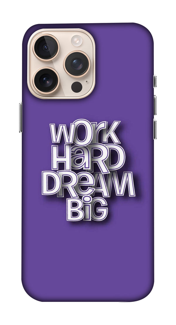 Work Hard Dream Big Wordings Mobicase