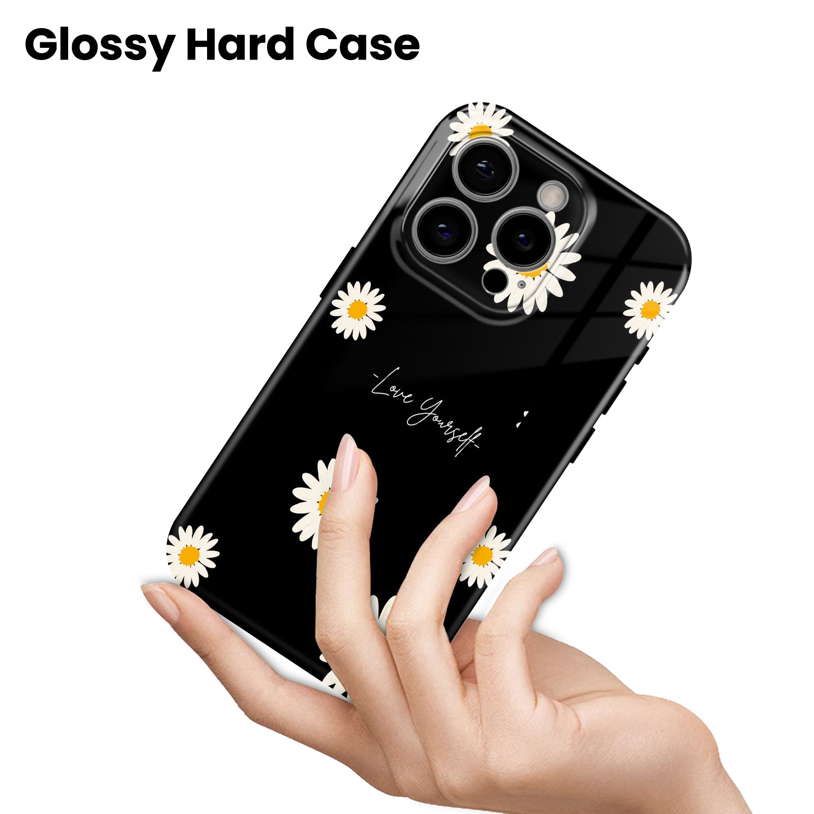 Black Daisy Floral Design, Love Yourself Theme, Hard Glossy Case - Stylish & Protective Cover